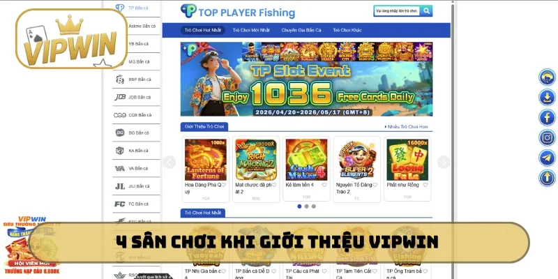 4 sân chơi hấp dẫn khi giới thiệu VIPWIN