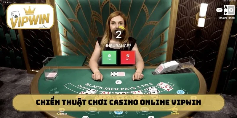 Chiến thuật chơi Casino online VIPWIN