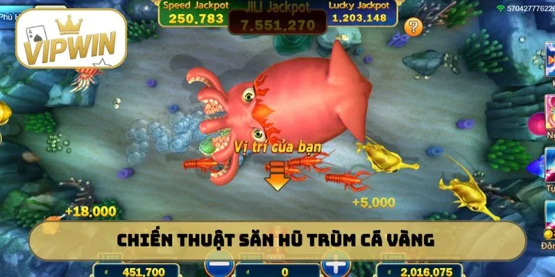 Chiến thuật săn hũ Trùm cá vàng