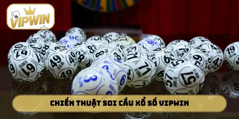 Chiến thuật soi cầu xổ số VIPWIN