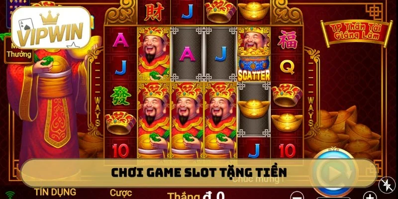 Game Slot Tặng Tiền