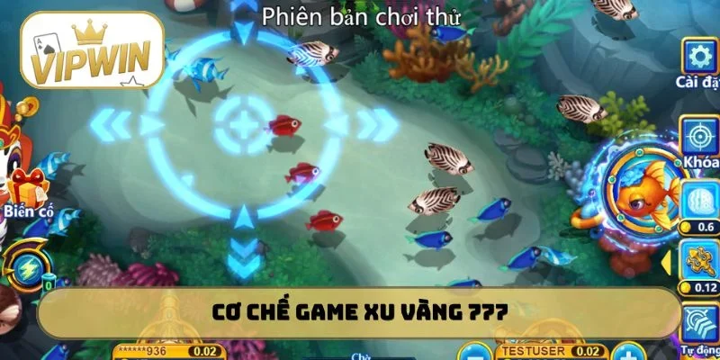 Cơ chế game Xu Vàng 777