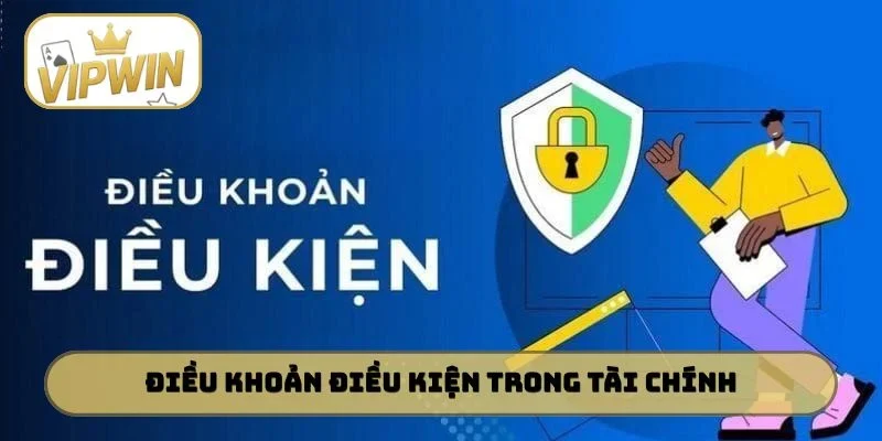 Điều khoản điều kiện trong tài chính
