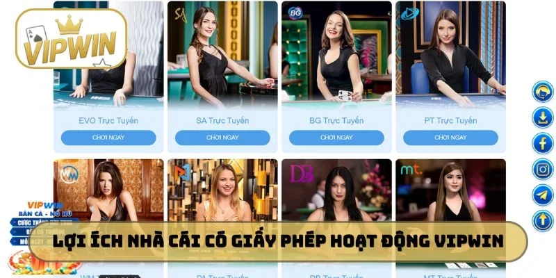 Lợi ích nhà cái có giấy phép hoạt động VIPWIN