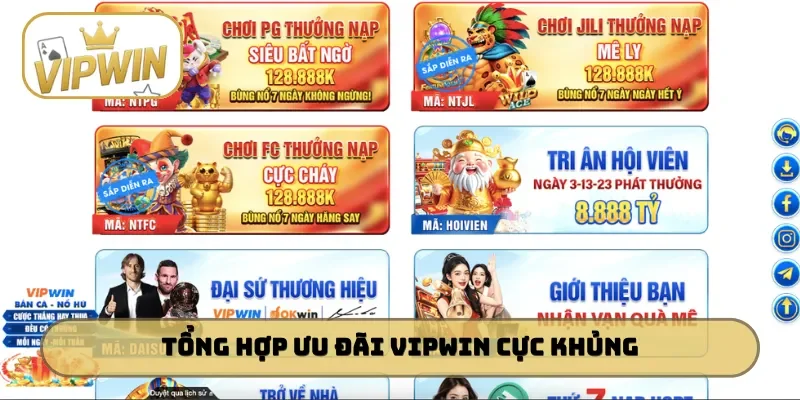 Tổng hợp ưu đãi VIPWIN cực khủng